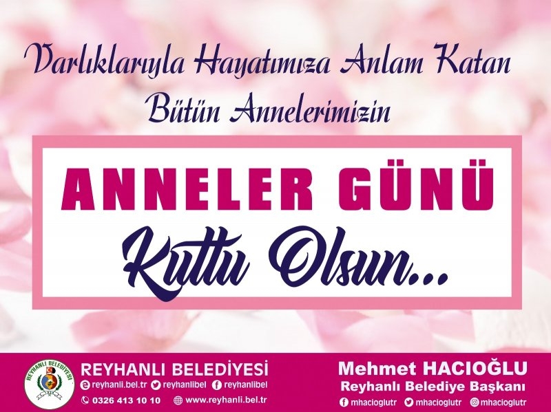 Başkanımız Mehmet Hacıoğlu'nun Anneler Günü Mesajı